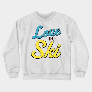 Love to Ski Crewneck Sweatshirt